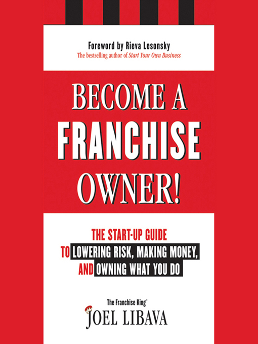 Title details for Become a Franchise Owner! by Joel Libava - Available